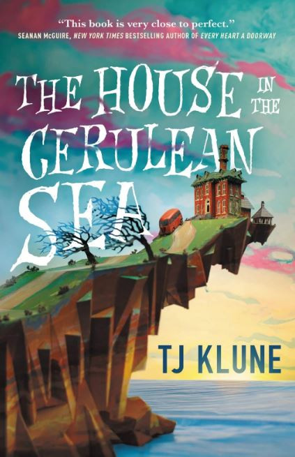House in the Cerulean Sea by TJ Klune